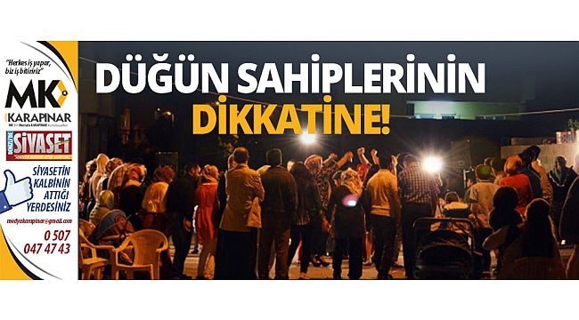 Düğün sahiplerinin dikkatine!