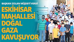 Eskihisar Mahallesi doğal gaza kavuşuyor