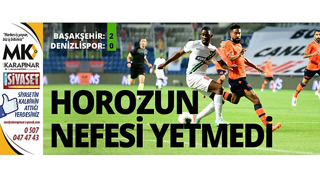 Horozun nefesi yetmedi
