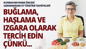Kurban Bayramı öncesi uzmanından et tüketimi tavsiyeleri