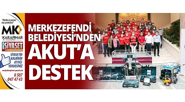 Merkezefendi Belediyesi’nden AKUT’a destek