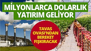 Milyonlarca dolarlık yatırım geliyor