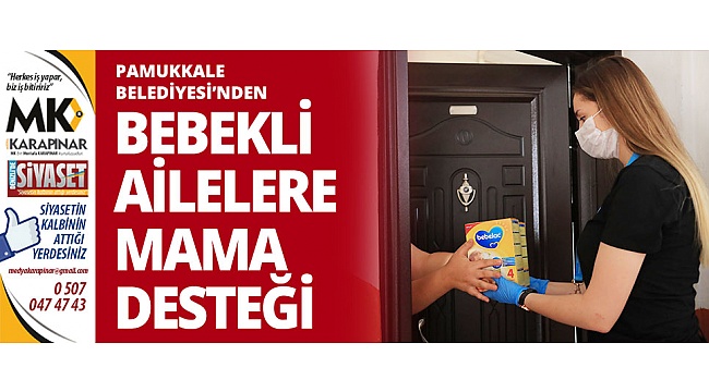 Pamukkale Belediyesi'nden bebekli ailelere mama desteği
