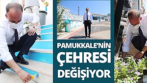 Pamukkale’nin çehresi değişiyor