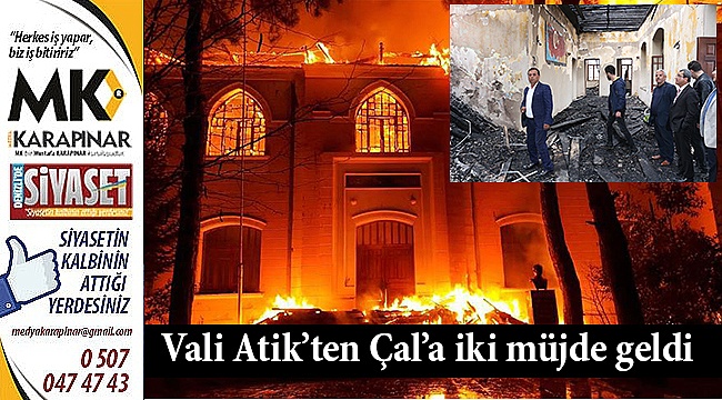 Vali Atik'ten Çal'a iki müjde