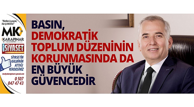 Zolan: Basın, demokratik toplum düzeninin korunmasında da en büyük güvencedir