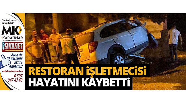 36 yaşında hayatını kaybetti