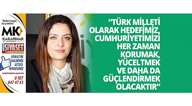 Akışık: Türk milleti olarak ortak hedefimiz, Cumhuriyetimizi her zaman korumak, yüceltmek ve daha da güçlendirmek olacaktır.