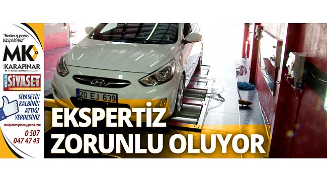 Araçlar satılmadan ekspertize gidecek