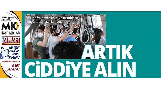 Artık ciddiye alın