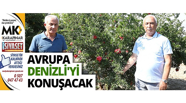 Avrupa Denizli'yi konuşacak