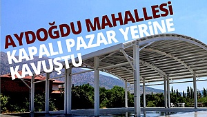 Aydoğdu Mahallesi Kapalı Pazar yerine kavuştu