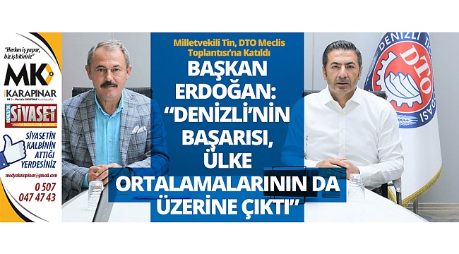 Başkan Erdoğan: Denizli’nin başarısı, ülke ortalamalarının da üzerine çıktı