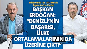 Başkan Erdoğan: Denizli’nin başarısı, ülke ortalamalarının da üzerine çıktı