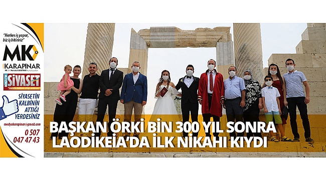 Başkan Örki bin 300 yıl sonra Laodikeia’da ilk nikahı kıydı