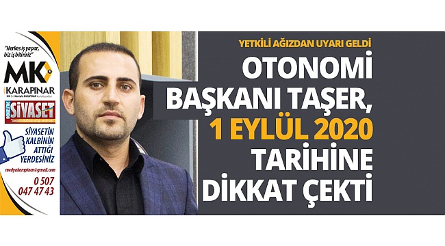 Başkan Taşer, 1 Eylül tarihine dikkat çekti