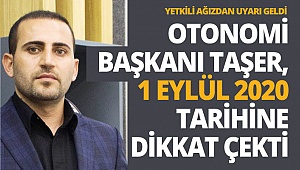 Başkan Taşer, 1 Eylül tarihine dikkat çekti