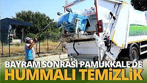Bayram sonrası Pamukkale’de hummalı temizlik
