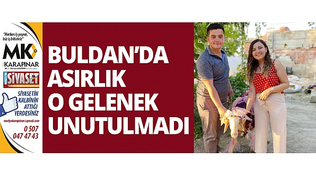 Buldan'da asırlık o gelenek unutulmadı