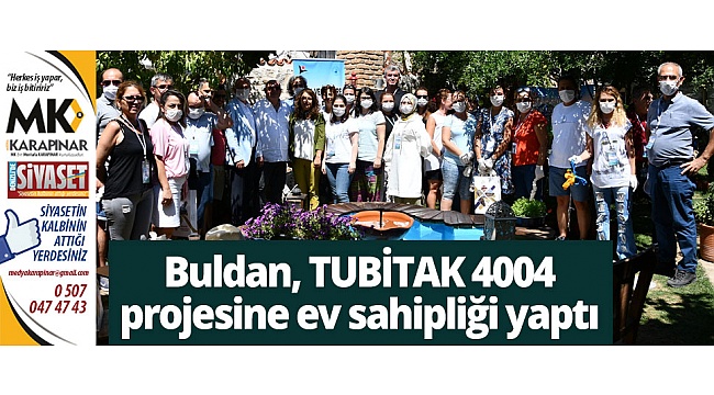 Buldan, TUBİTAK 4004 projesine ev sahipliği yaptı