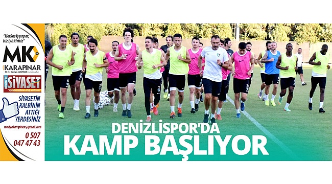 Denizlispor’da kamp başlıyor