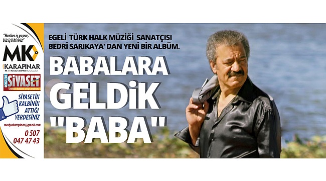 Egeli Türk Halk Müziği sanatçısı Bedri Sarıkaya' dan yeni bir albüm.