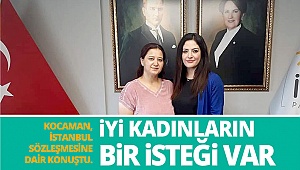 İyi kadınların bir isteği var