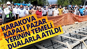 Karakova kapalı pazaryeri temeli atıldı