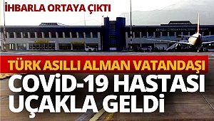 Korona virüs hastası uçağa bindi, 13 kişi karantinaya alındı 