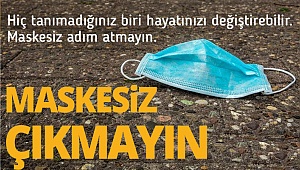 Maskesiz çıkmayın! Topyekün denetleme var