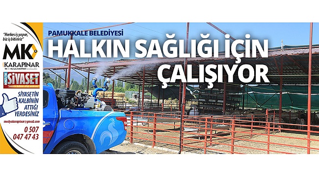 Pamukkale Belediyesi halkın sağlığı için çalışıyor