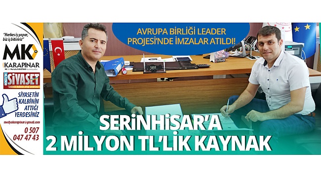 Serinhisar’a 2 milyon TL’lik kaynak