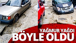 Yağmur yağdı böyle oldu