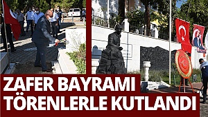 Zafer Bayramı törenlerle kutlandı