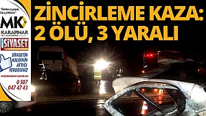 Zincirleme trafik kazası: 2 ölü, 3 yaralı 