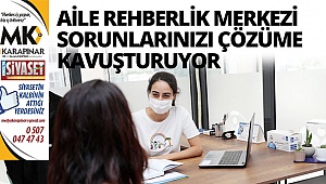 Aile Rehberlik Merkezi sorunlarınızı çözüme kavuşturuyor 