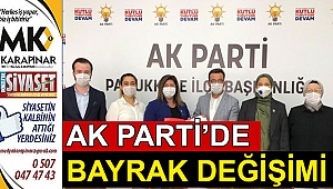 AK Parti'de bayrak değişimi
