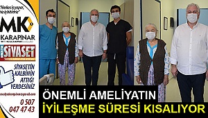 Ameliyatın İyileşme Süresini Kısaltıyor