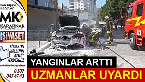 Araç yangınlarına karşı uzmanlar uyardı