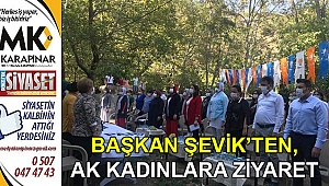 Başkan Şevik'ten AK Kadınlara hayırlı olsun ziyareti