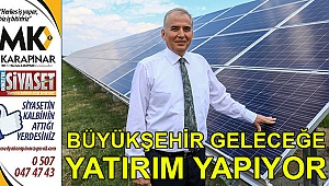 Büyükşehir geleceğe yatırım yapıyor