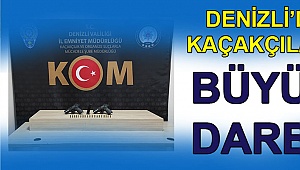 Denizli'de kaçakçılara büyük darbe