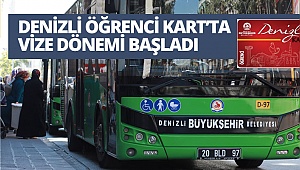 Denizli Öğrenci Kart’ta vize dönemi başladı