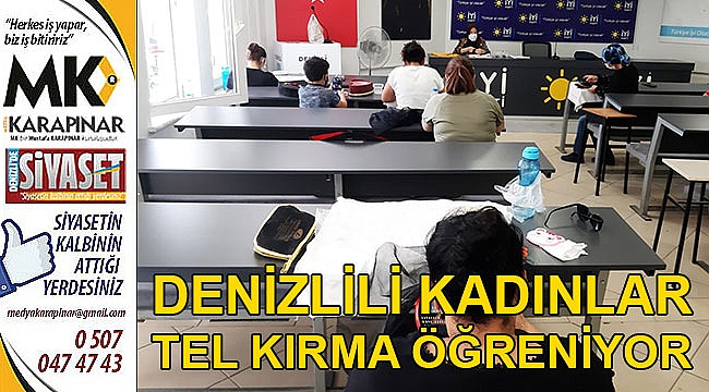 Denizlili kadınlar tel kırma öğreniyor