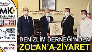 Denizlim Derneği’nden Başkan Zolan'a ziyaret
