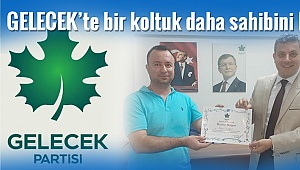 Gelecek'te bir koltuk daha sahibini buldu