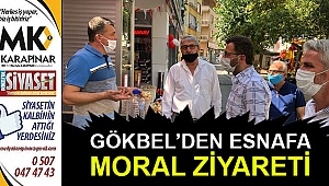 Gökbel'den esnafa moral ziyareti