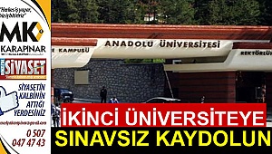 İkinci üniversiteye sınavsız kaydolun