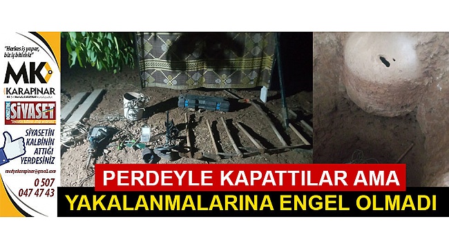 Kaçak kazı yaparken yakalandılar