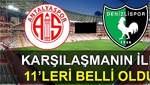 Karşılaşmanın ilk 11’leri belli oldu